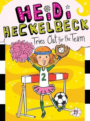 cover image of Heidi Heckelbeck Tries Out for the Team
